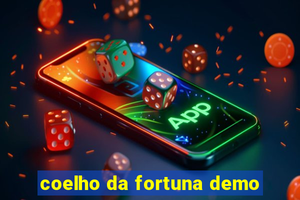 coelho da fortuna demo